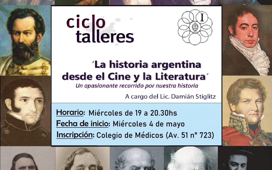 Ciclo Taller: “La historia argentina desde el cine y la literatura”